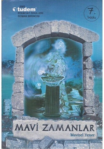 Mavi Zamanlar - Mavisel Yener