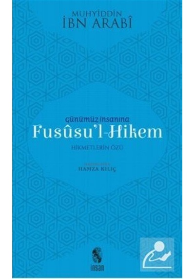 Günümüz İnsanına Fususu'l-Hikem / Muhyiddin İbn Arabi - 462024612