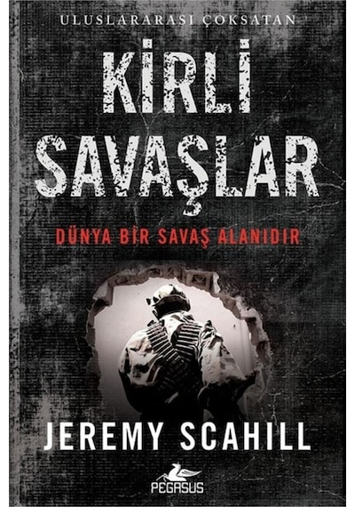 Kirli Savaşlar - Jeremy Scahill - Pegasus
