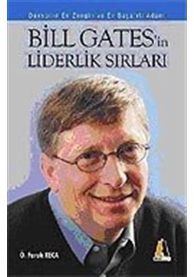 Bill Gates'in Liderlik Sırları / Ömer Faruk Reca
