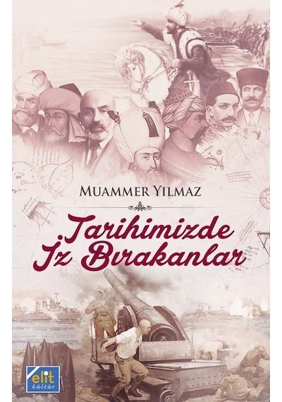 Tarihimizde Iz Bırakanlar Muammer Yılmaz Türdav Yayınları