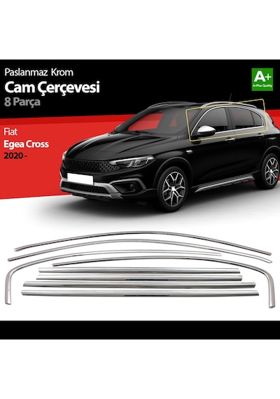 Fiat Egea Cross Krom Cam Çerçevesi 8 Prç. 2020 2021 2022 2023 2024 2025 2026
