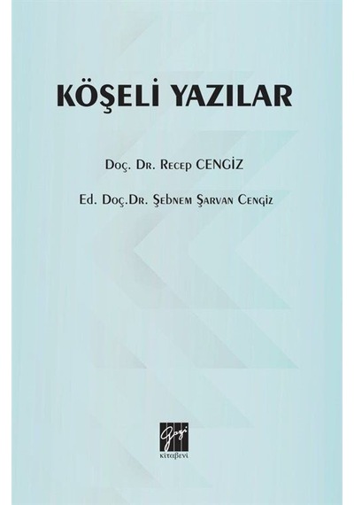 Köşeli Yazılar - Recep Cengiz - Gazi Kitabevi