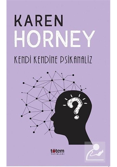 Kendi Kendine Psikanaliz / Karen Horney