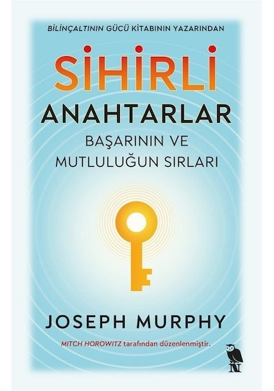 Sihirli Anahtarlar: Başarının ve Mutluluğun Sırları - Joseph Murphy - Nemesis Kitap