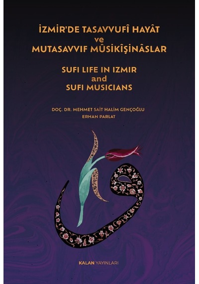 İzmir De Tasavvufî Hayât Ve Mutasavvıf Mûsikîşinâslar