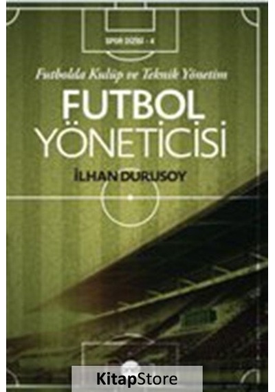Futbol Yöneticisi - İlhan Durusoy - Boyut Yayın Grubu