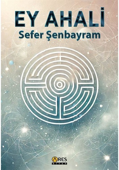 Ey Ahali / Sefer Şenbayram