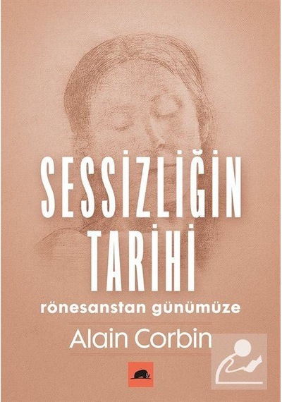 Sessizliğin Tarihi - Alain Corbin - Kolektif Kitap - Ciltsiz
