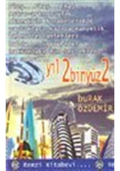 Yıl 2Binyüz2 - Burak Özdemir - Remzi Kitabevi