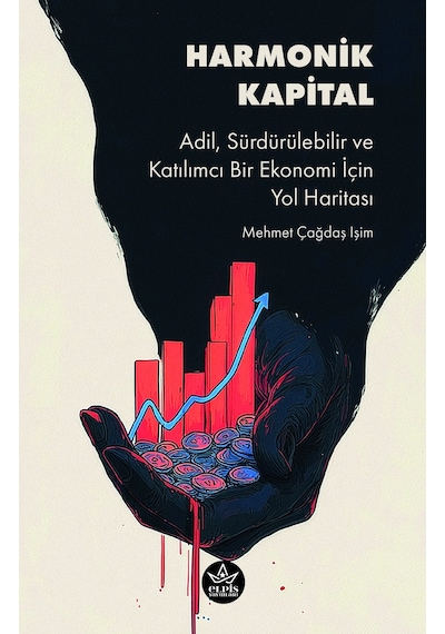 Harmonik Kapital - Mehmet Çağdaş Işim - Elpis Yayınları