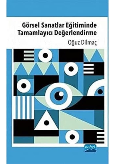 Görsel Sanatlar Eğitiminde Tamamlayıcı Değerlendirme Çok Renkli