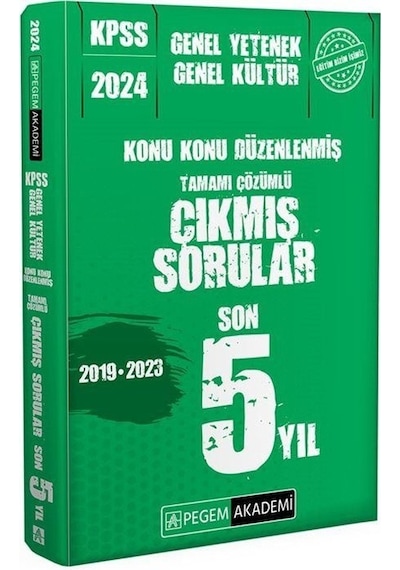 2024 KPSS Genel Yetenek Genel Kültür Konu Konu Düzenlenmiş Tamamı Çözümlü Çıkmış Sorular Son 5 Sınav- Pegem Akademi Yayıncılık