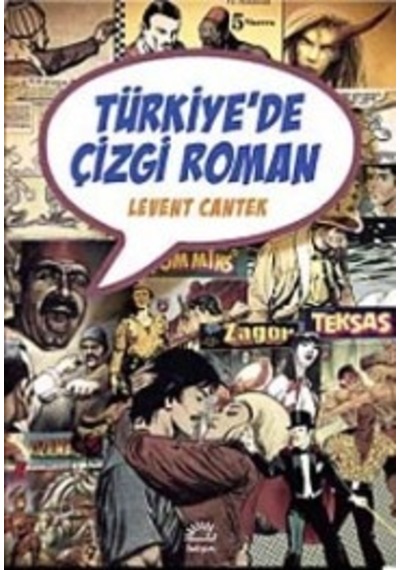 Türkiye'de Çizgi Roman - Levent Cantek - İletişim Yayınları