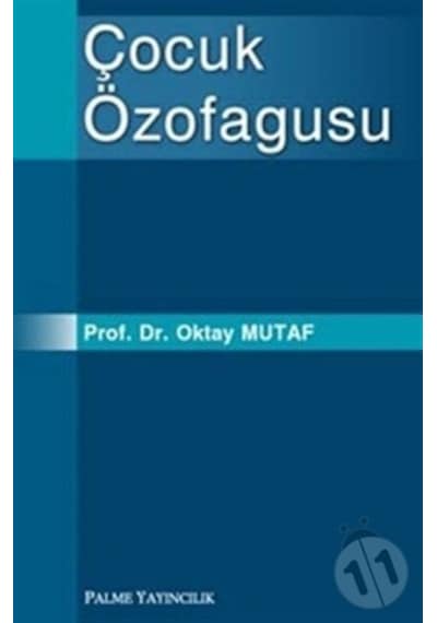 Çocuk Özofagusu - Oktay Mutaf - Palme Yayınları
