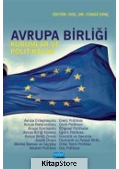 Avrupa Birliği - Kurumlar ve Politikalar - Burhan Kılıç - Nobel Akademik Yayıncılık
