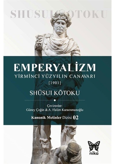 Emperyalizm & Yirminci Yüzyılın Canavarı 1901 / Shūsui Kōtoku