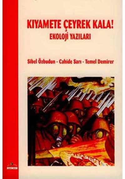 Kıyamete Çeyrek Kala!  - Sibel Özbudun  - Ütopya Yayınevi