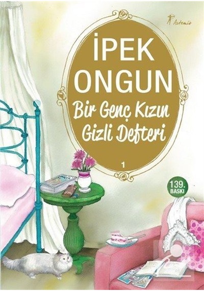 Bir Genç Kızın Gizli Defteri-1 / İpek Ongun