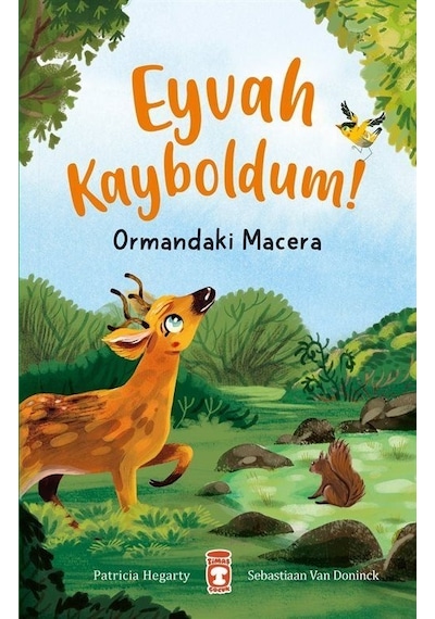 Eyvah Kayboldum! Ormandaki Macera - Patricia Hegarty - Timaş Çocuk