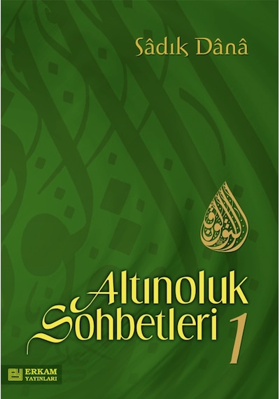 Altınoluk Sohbetleri - 1 - Musa Topbaş 9789756736371