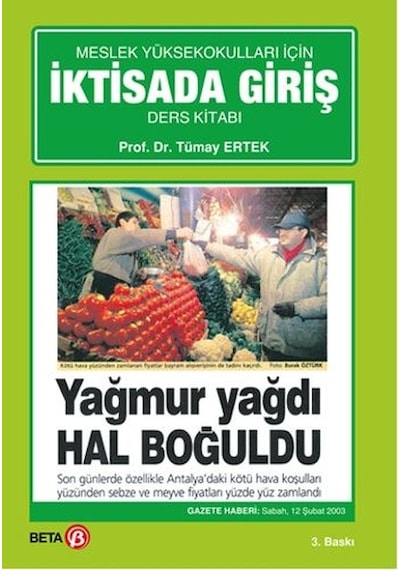 Meslek Yüksek Okulları İçin İktisada Giriş - Tümay Ertek - Beta Yayınları