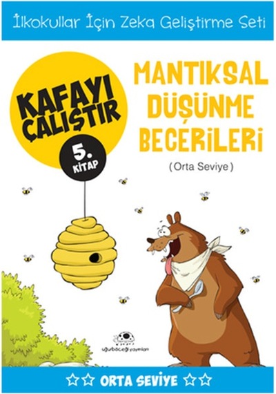 Kafayı Çalıştır 5. Kitap - Mantıksal Düşünme Becerileri (Orta Seviye) - Ahmet Bilal Yaprakdal - Uğurböceği