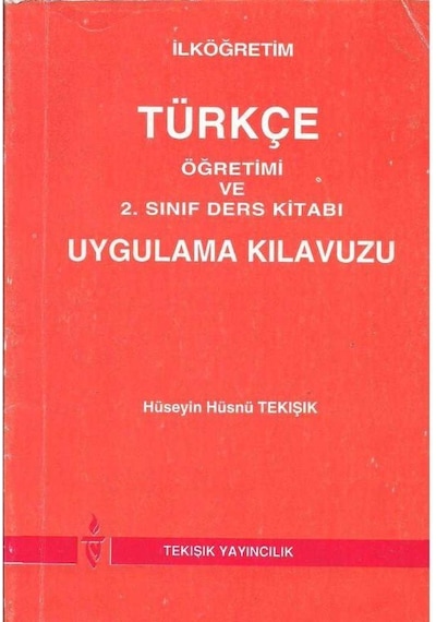 İlköğretim Türkçe Öğretimi Ve 2.sınıf Ders Kitabı Uygulama Kılavuzu