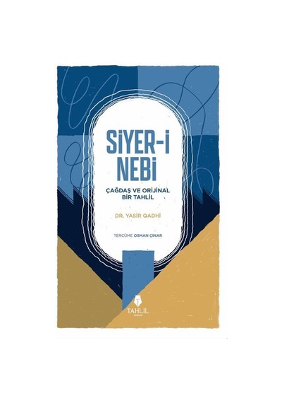 Siyer-i Nebi / Yasir Qadhi