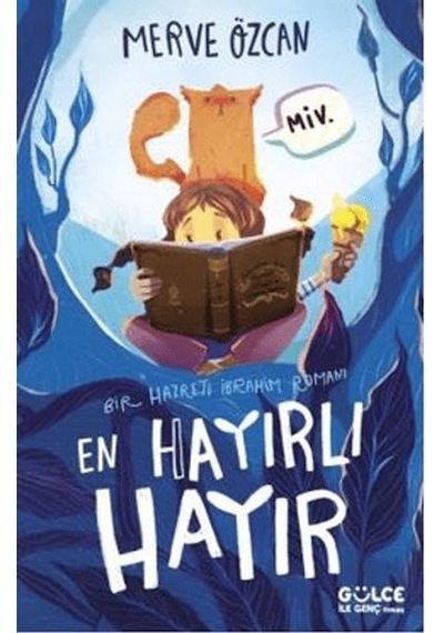 En Hayırlı Hayır & Bir Hazreti İbrahim Romanı