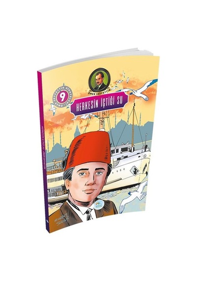 Ömer Seyfettin Hikayeleri 9 - Herkesin İçtiği  Su