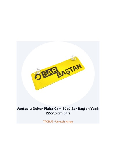 Trobus Vantuzlu Dekor Plaka Cam Süsü Sar Baştan Yazılı 22x7,5 Cm Sarı