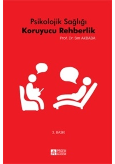 Psikolojik Sağlığı Koruyucu Rehberlik - Pegem Akademi Yayıncılık