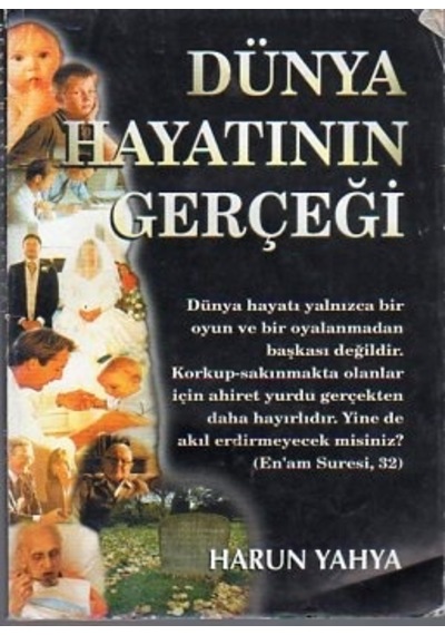 Dünya Hayatının Gerçeği/harun Yahya