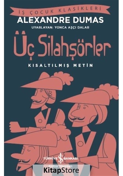 Kitapstore Üç Silahşörler (Kısaltılmış Metin) - Alexandre Dumas