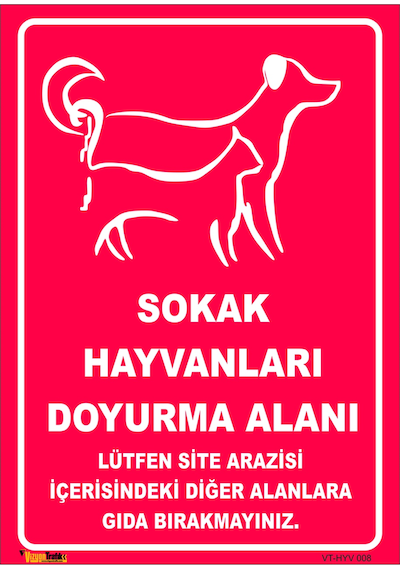 Vizyon Trafik Sokak Hayvanları Doyurma Alanı Levhası
