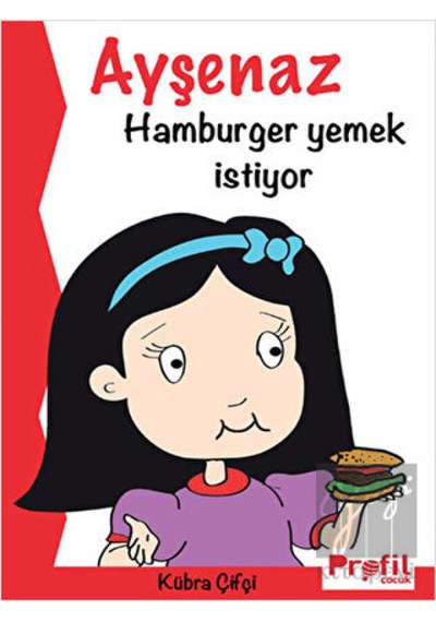 Ayşenaz Hamburger Yemek İstiyor Profil Kitap  -  Profil Kitap