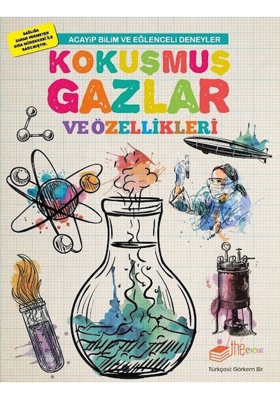 Kokuşmuş Gazlar ve Özellikleri-Acayip Bilim ve Eğlenceli Deneyler - Mike Clark - The Çocuk