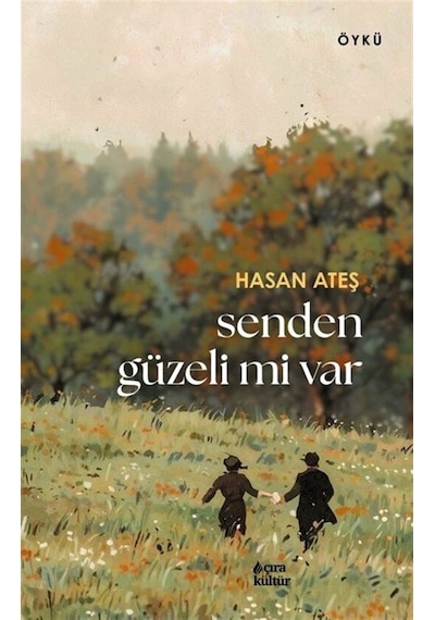Senden Güzeli Mi Var / Hasan Ateş