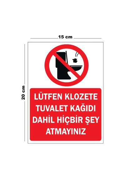 Metal Lütfen Klozete Tuvalet Kağıdı Dahil Hiçbir Şey Atmayınız 15cm X 20cm Uyarı Levhası Yönlendir