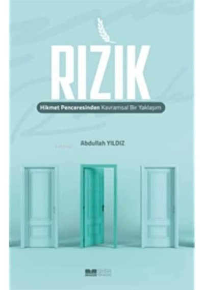 Rızık: Hikmet Penceresinden Kavramsal Bir Yaklaşım