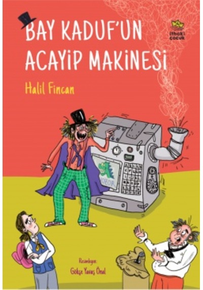 İmza Karga + Yaramaz Uzaylı + Bay Kaduf Un Acayip Makinesi