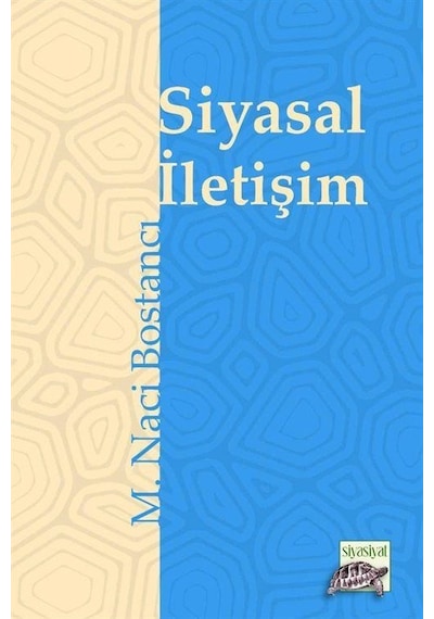 Siyasal İletişim & Alacakaranlığın İki Atlısı Siyaset Ve Medya...