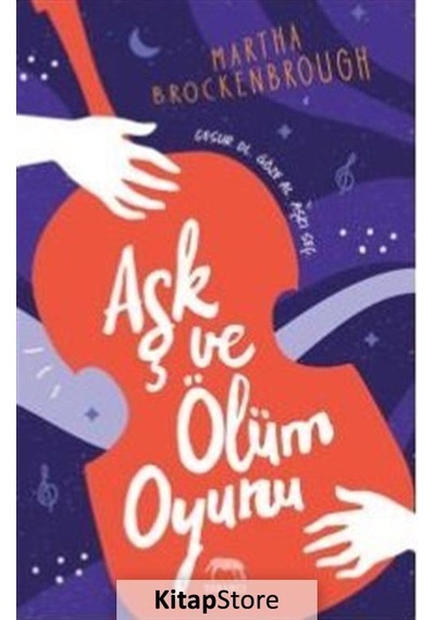 Aşk ve Ölüm Oyunu / Martha Brockenbrough