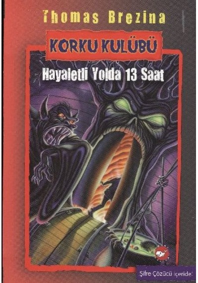 Korku Kulübü 1 - Hayaletli Yolda 13 Saat - Ccgx-860315