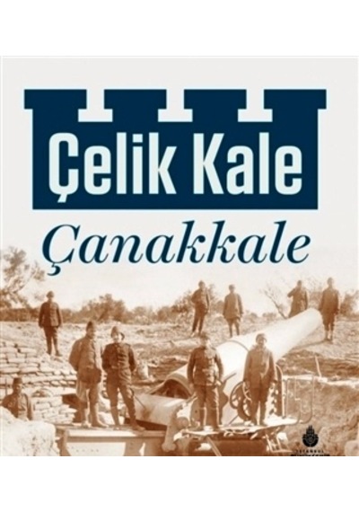 Çelik Kale Çanakkale