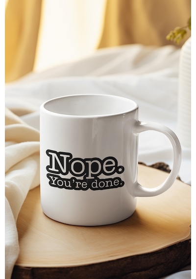 Nope You're Done The Office Baskılı Kupa Bardak Siyah