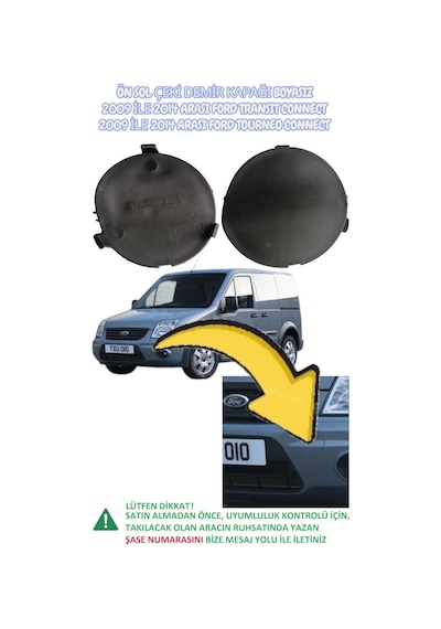 Ford Transit Connect Sol Ön Çeki Demir Yuvarlak Tip 2009-2014 Volhast