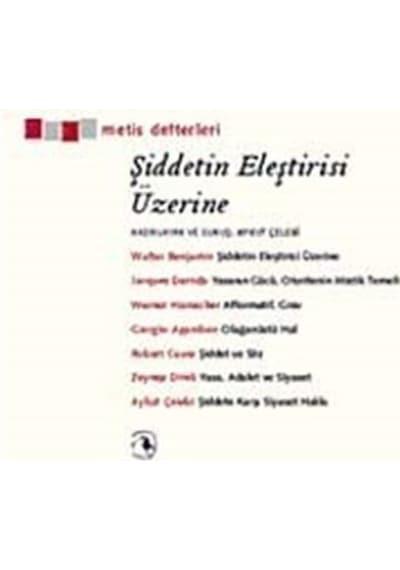 Şiddetin Eleştirisi Üzerine- Metis Yayınları