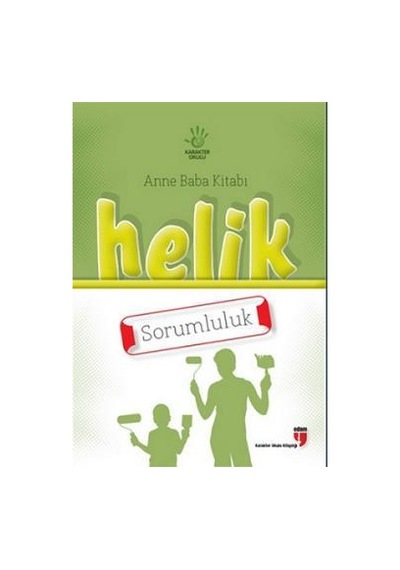 Helik Anne Baba Kitabı - Sorumluluk- Edam